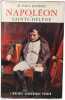 Napol&eacute;on a Sainte-H&eacute;l&egrave;ne tome 3 La mort de l'empereur. Dr Paul Gani&egrave;re