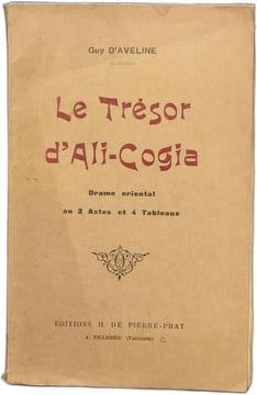 Le trésor d'ali-cogia / drame oriental en 2 actes et 4 tableaux. Guy D'aveline