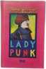 Lady Punk. Dagmar Chidolue