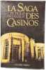 La saga des casinos. Pichol/Delannoy