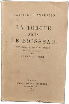 La torche sous le boisseau - tragédie en quatre actes traduite de l'italien par andré doderet. Gabrielle D'annunzio