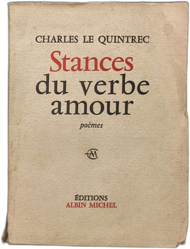 Stances du verbe amour - poèmes. Charles Le Quintrec