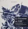 Le Triomphe du VIII&egrave;me Histoire et urbanisme du 8eme Arrondissement de Paris. Patrice de Moncan