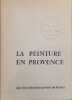 La peinture en provence exemplaire num&eacute;rot&eacute; 317/1000. Collectif