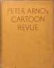 Peter Arno's Cartoon Revue. Peter Arno