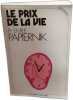 Le prix de la vie. Papiernik Emile