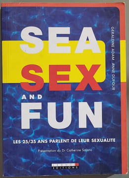 Sea sex and fun. Adam Géraldine Dufour Anne