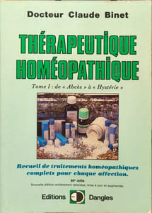 Therapeutique Homeopathique. Tome 1 Recueil De Traitements Homéopathiques Complets Pour Chaque Affection De Abcès À Hystérie