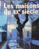 Maisons du xxe siecle. Boissiere/Olivier