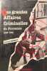 Les Grandes Affaires Criminelles en Provence 1945-1990. Lionel Heinic