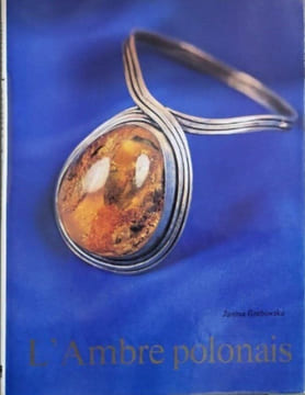 L'Ambre polonais Editions 1982. Janina Grabowska