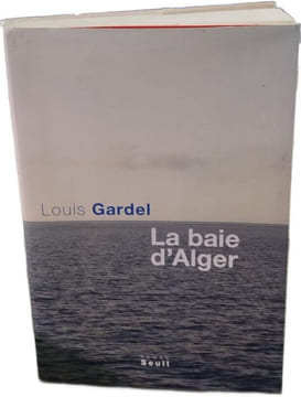 La Baie d'Alger. Louis Gardel