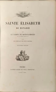 Ste Elisabeth de Hongrie - deuxième édition - préface par Léon Gauthier