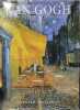 Van gogh un &eacute;loge de son art / nombreuses reproductions en couleurs. Gerhard Gruitrooy