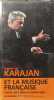 Karajan et la musique fran&ccedil;aise - volume 13. Berlioz Bizet Debussy Gounod Ravel. Avec double Cd-rom. Le Figaro