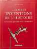 Les pires inventions de l'histoires et ceux qui les ont commises. Chaline Eric  Zierski Marie-Paule  R&ouml;hlich Philipp