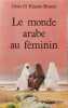 Le monde arabe au f&eacute;minin. El Khayat Ghita