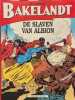 De slaven van Albion (Bakelandt 74). Leemans Hec
