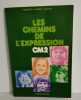 Les Chemins de l'Expression CM2. R. Dascotte  M. Obadia  A. Rausch