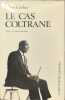 Le cas coltrane. Gerber Alain
