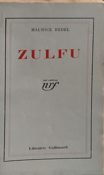 Zulfu. Maurice Bedel