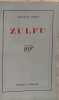Zulfu. Maurice Bedel