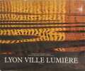 Lyon ville lumi&egrave;re. FREDERIC DART