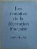 Les r&eacute;ussites de la d&eacute;coration fran&ccedil;aise. Collectif