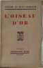 L'Oiseau d'or /EO numerot&eacute;. J&eacute;r&ocirc;me et Jean Tharaud
