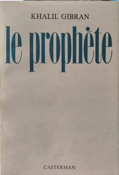 Le prophète. Khalil Gibran