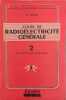 Cours de radio&eacute;lectricit&eacute; g&eacute;n&eacute;rale- 3 tomes - 4 volumes. R. Rigal