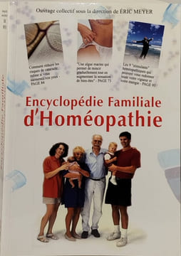 Encyclopédie familiale d'homéopathie :de quoi souffrez-vous et comment vous guérir : 2609 remèdes de. Eric Meyer