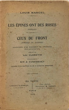 Les épines ont des roses (poésies) - Ceux du front ( poèmes de guerre ). Louis Marcel