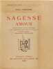 Sagesse Amour - exemplaire sur papier verg&eacute; devoiron num&eacute;rot&eacute; 1942/3000. Paul Verlaine