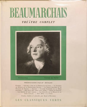 Beaumarchais Théâtre Complet - présentation par Mme Dussane. Beaumarchais