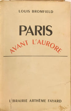 Paris avant l'aurore -. Louis Bromfield