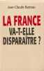 La france va telle disparaitre. Barreau Jean Claude