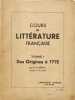 Cours de litt&eacute;rature fran&ccedil;aise tome I: des origines &agrave; 1715 + Tome II de 1715 &agrave; nos jours --- 2 volumes. M. H. B&eacute;nac