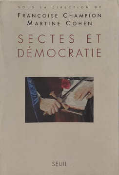 Sectes et Démocratie. Champion Françoise