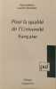 Pour la qualit&eacute; de l'universit&eacute; fran&ccedil;aise. Schwartz Laurent  Merlin Pierre