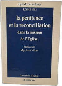 La penitence et la reconciliation dans la mission de l'eglise (Documents d'Eglise)