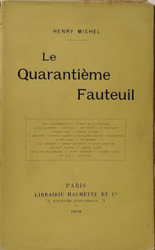 Le Quarantième Fauteuil. Henry Michel