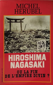 Hiroshima Nagasaki ou La fin de l'empire divin ? - Document