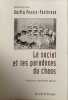 Le social et les paradoxes du chaos: Entretiens. Pessis-Pasternak Guitta