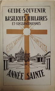 Guide-Souvenir des Basiliques Jubilaires et Constantiniennes - contient des cartes dépliantes