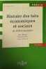 Histoire Des Faits Economiques Et Sociaux De 1945 A Nos Jours. Edition 2000. Parodi Maurice  Beitone Alain  Gilles Philippe