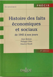 Histoire des faits économiques et sociaux de 1945 à nos jours: Edition 2006