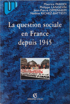 La question sociale en France depuis 1945. Parodi Maurice Richez-Battesti Nadine Oppenheim Jean-Pierre Langevin Philippe