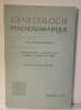 Gyn&eacute;cologie psychosomatique. Michel-Wolfromm H&eacute;l&egrave;ne