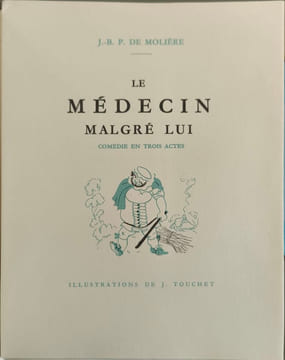 Le Médecin malgré lui - édition HC. J.-B. P. de Molière